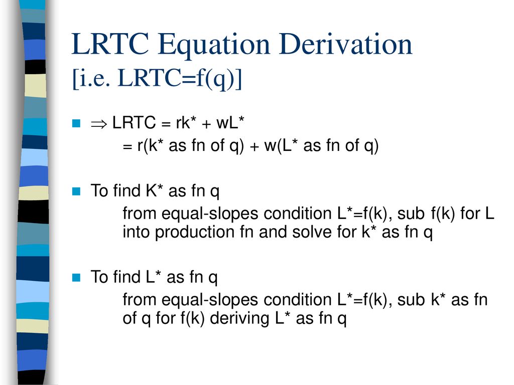 Unit 7 analyses of lr production and costs as functions of output ch